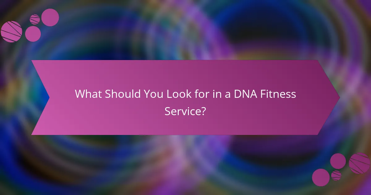 What Should You Look for in a DNA Fitness Service?